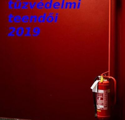 Vállalkozás tűzvédelmi teendői 2019-ben